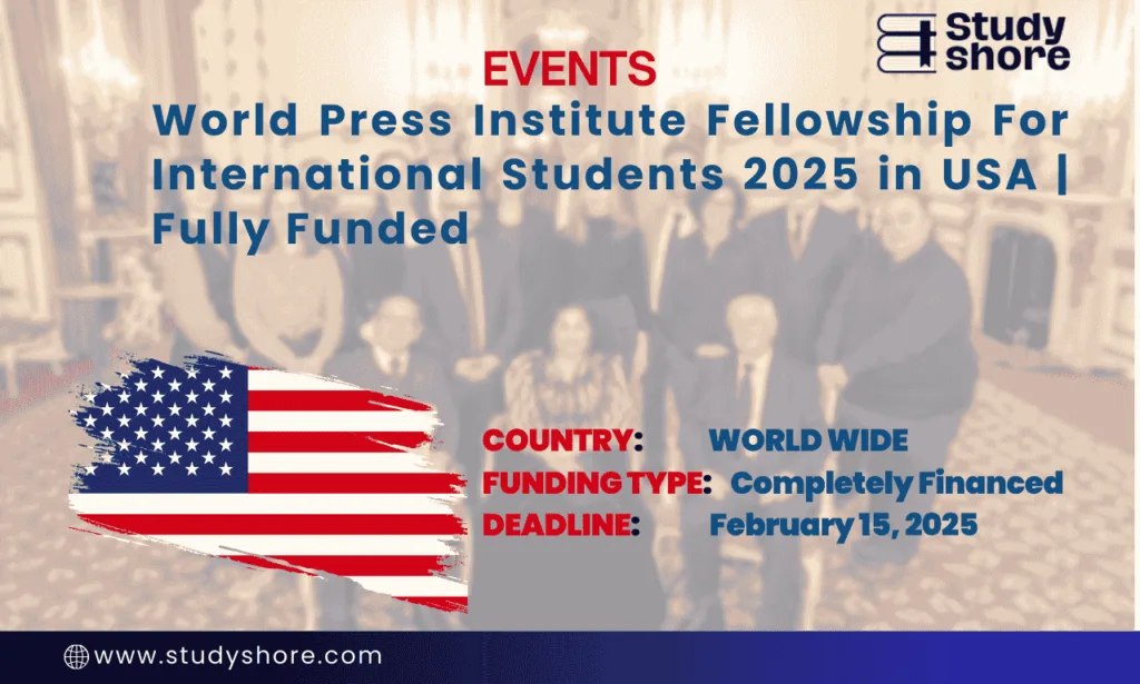 World Press Institute Fellowship For International Students 2025 in USA | Fully Funded