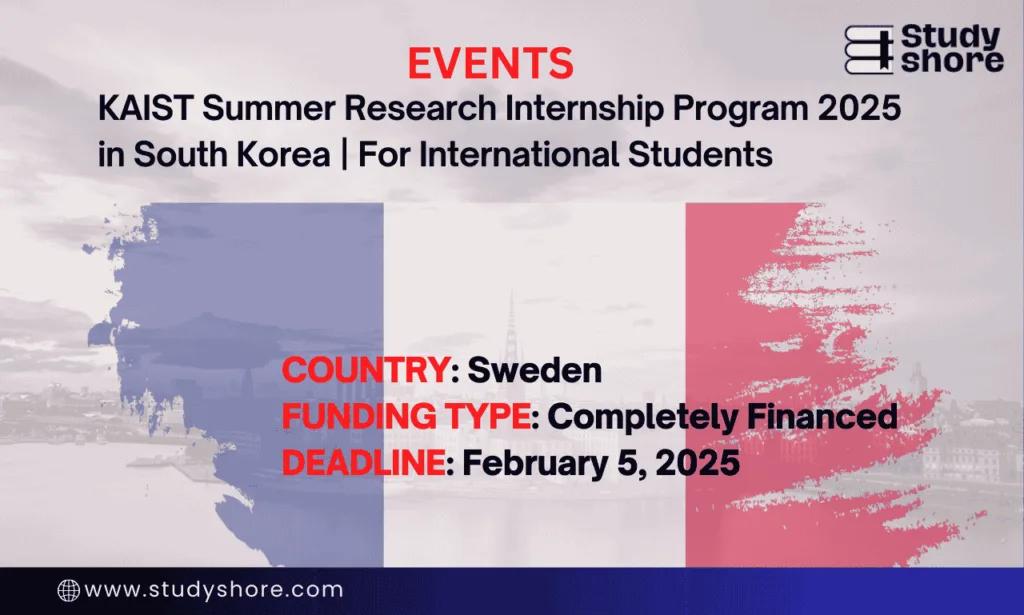 KAIST Undergraduate Scholarship 2025 in South Korea For All International Students | Fully Funded